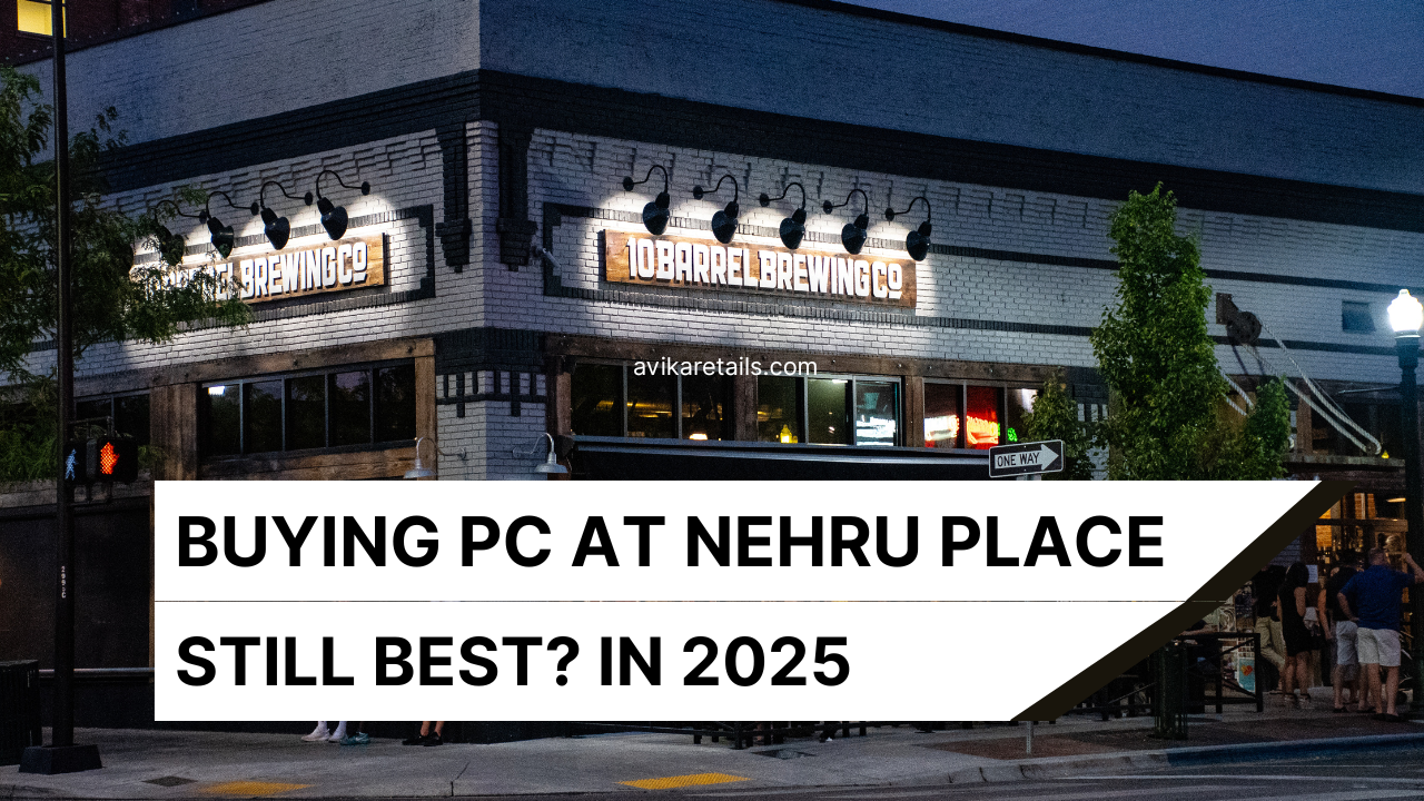 Why Buying PC At Nehru Place Still Best in 2025