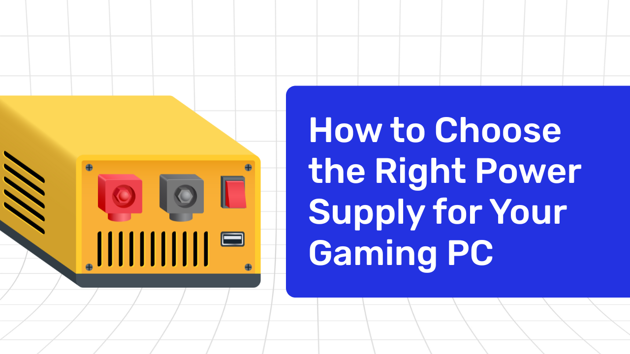how to choose right gaming power supply
